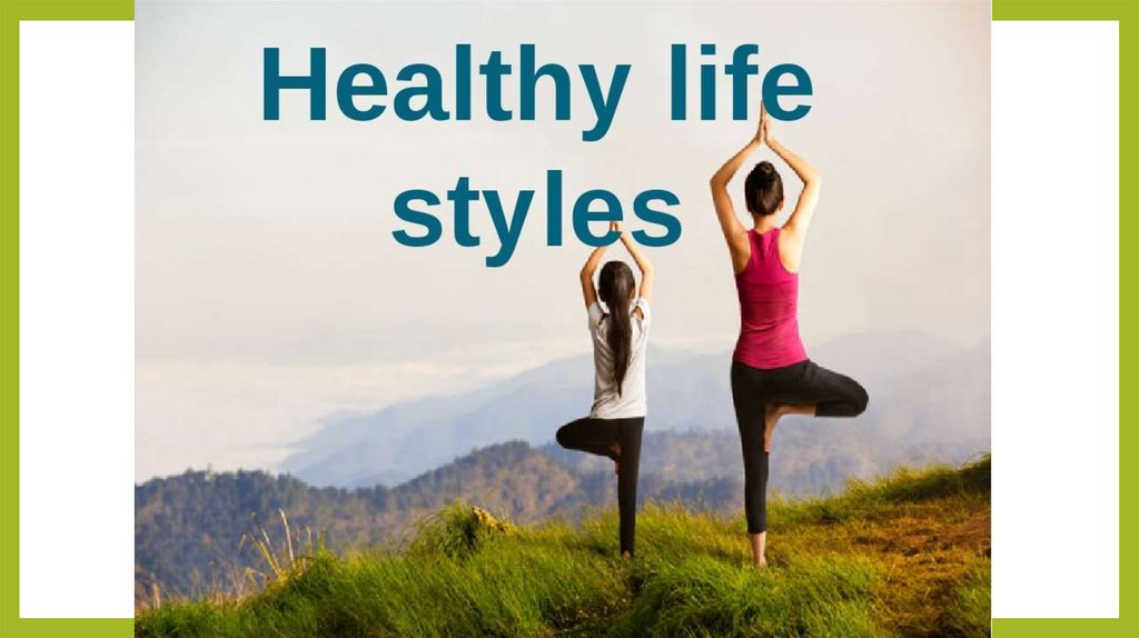 Life is style. Презентация healthy Life. Здоровая жизнь. Healthy Lifestyle презентация. Здоровый образ жизни по английскому.