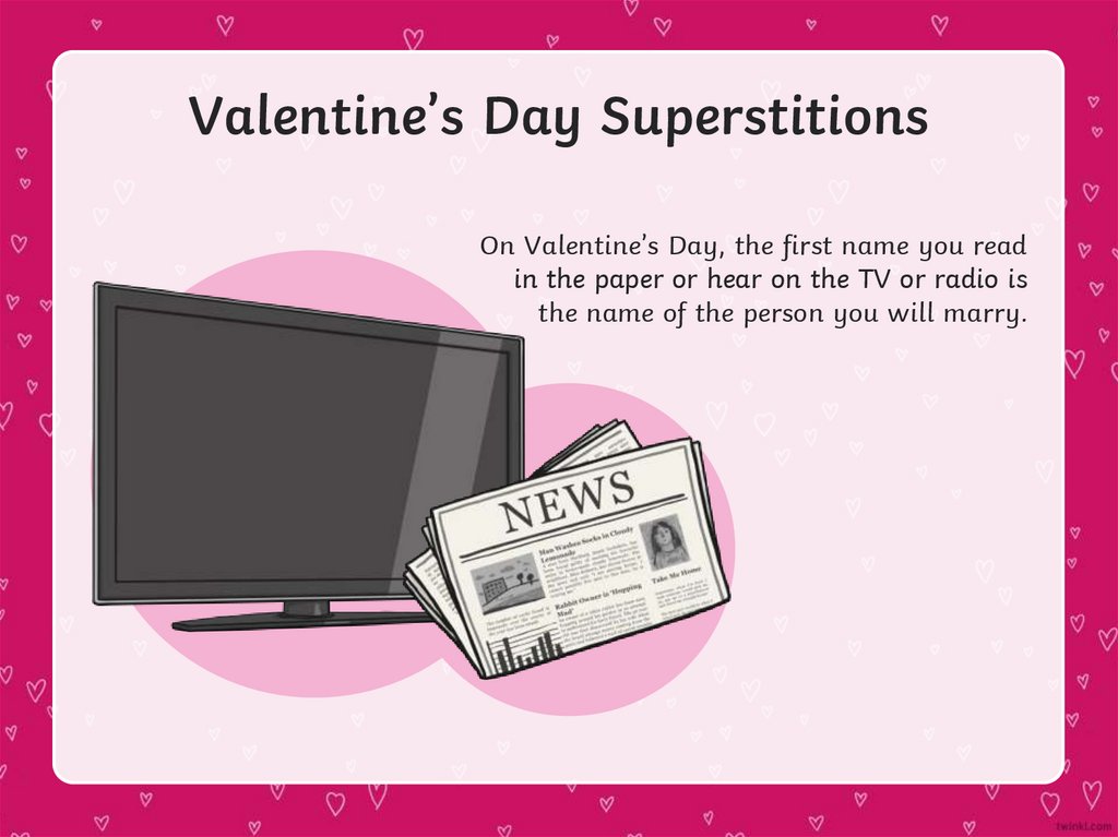 Valentine’s Day Superstitions