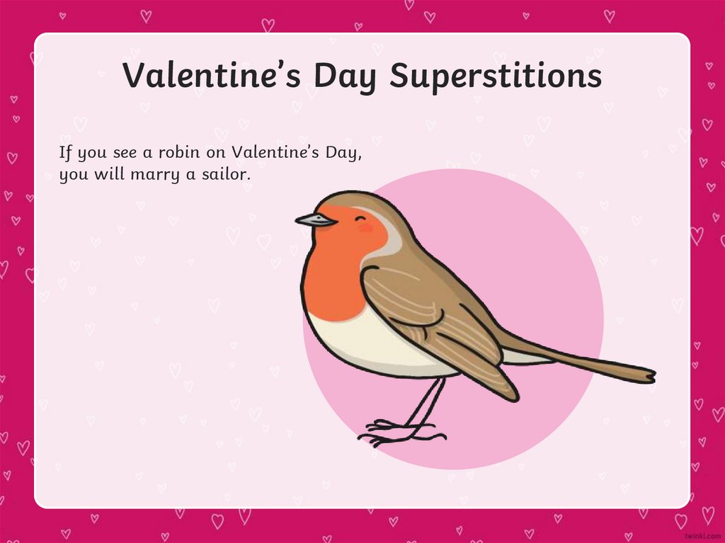 Valentine’s Day Superstitions