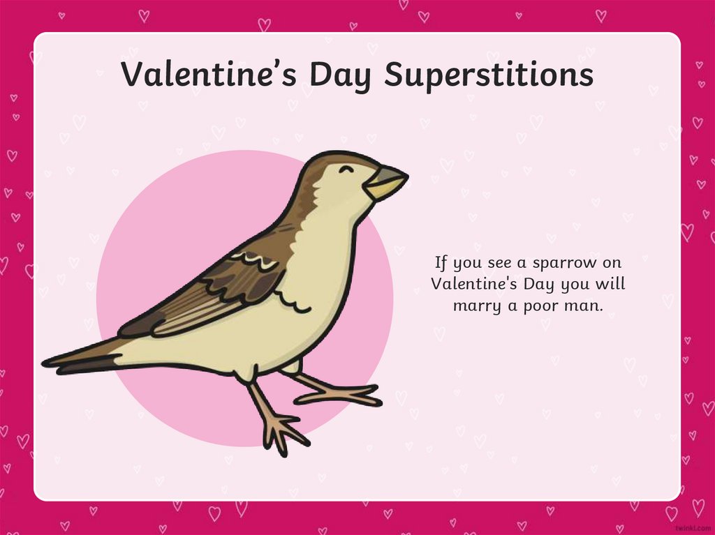 Valentine’s Day Superstitions