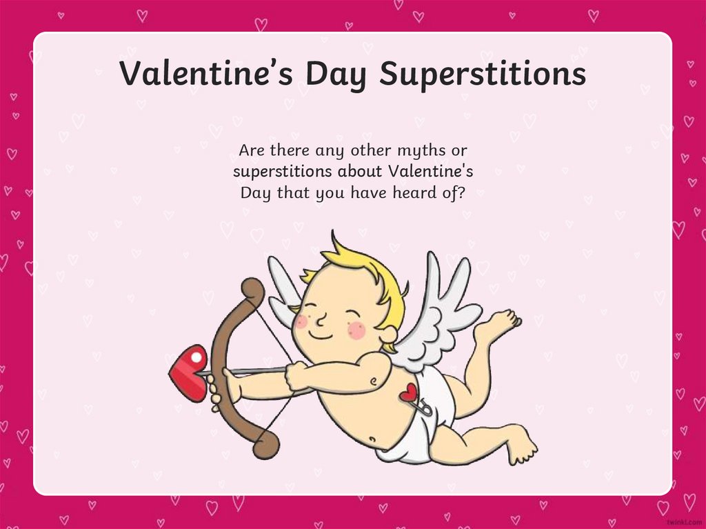 Valentine’s Day Superstitions