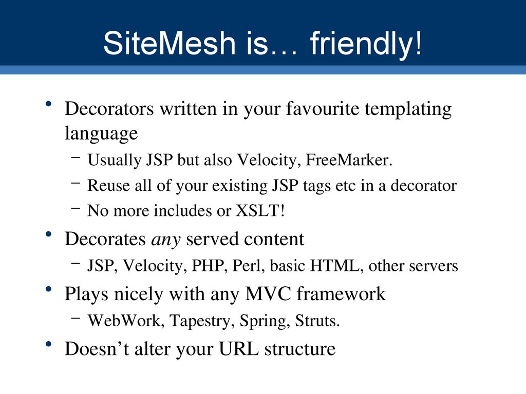 SiteMesh is… friendly!