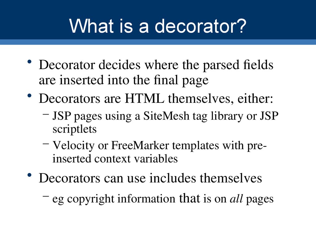 What is a decorator?