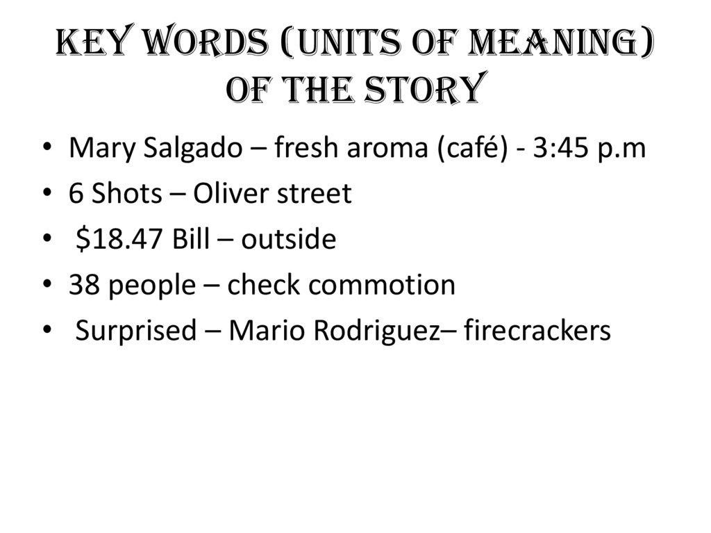 Key words (Units of meaning) of the story