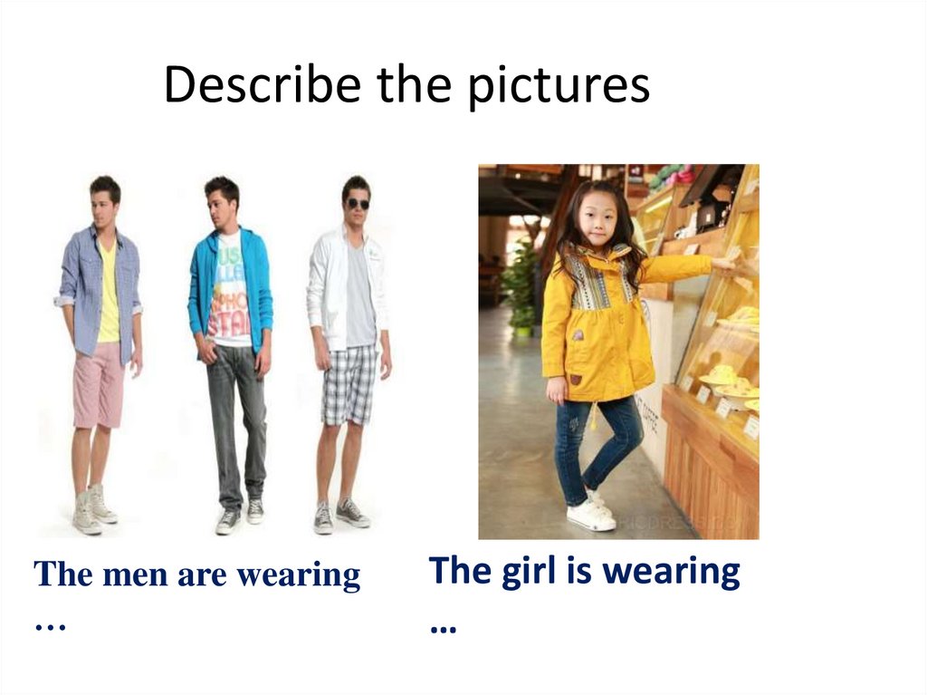 7b dress right 5. Одежда для презентации проекта. Girl is wearing. Describing the girl. Dress right 5 класс Spotlight презентация.
