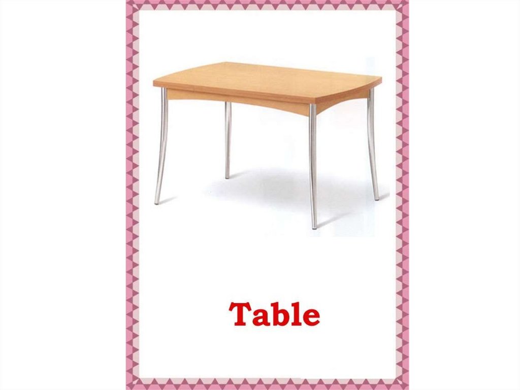 4 стола на английском. Стол карточка для детей. Карточки с изображением стола. Карточки по английскому стол. Карточка на английском стол.