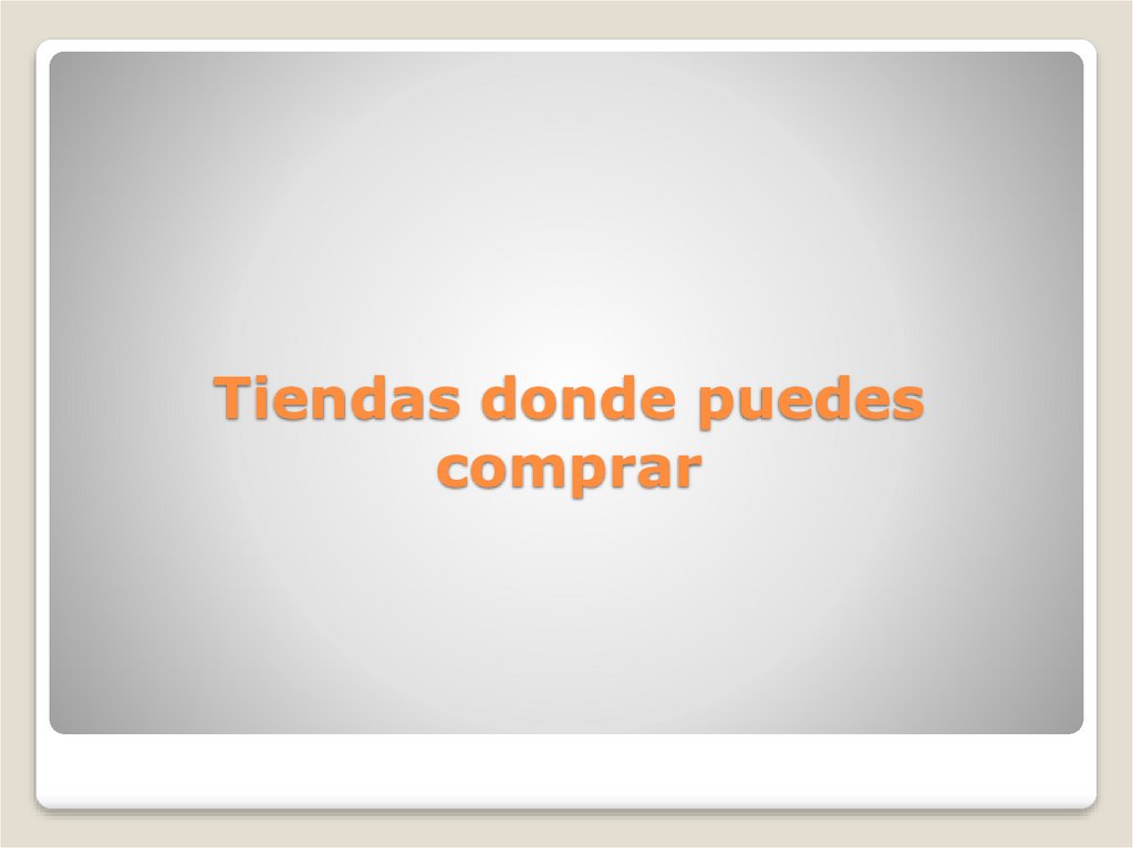 Tiendas donde puedes comprar