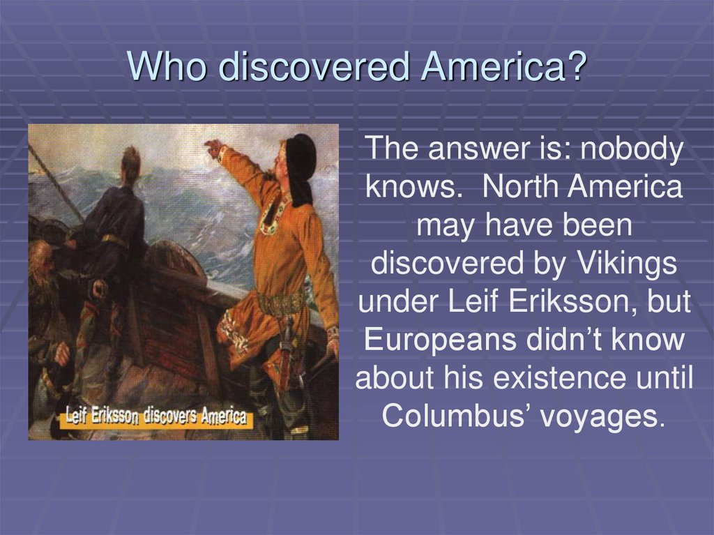 Текст американского ответа. Who discovered America. Who discovered America ответ. When and who discovered America?. Answer the questions who discovered America.