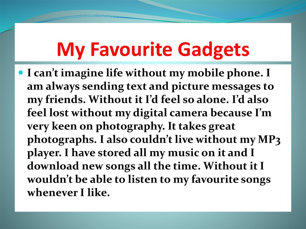 My Favourite Gadgets