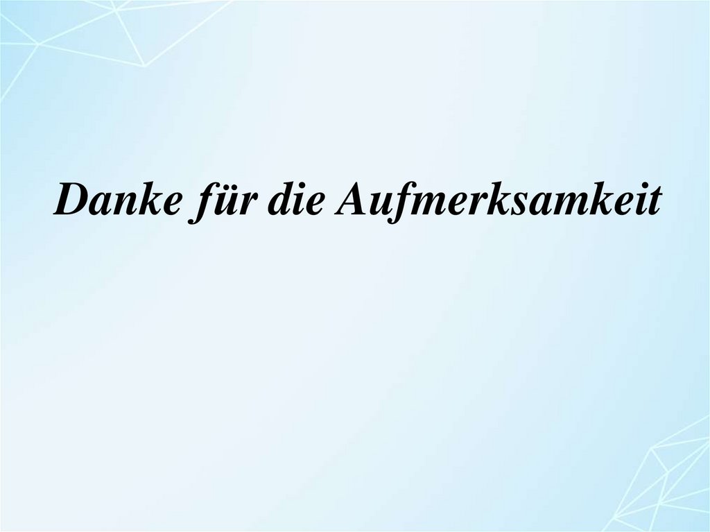 Danke für die Aufmerksamkeit