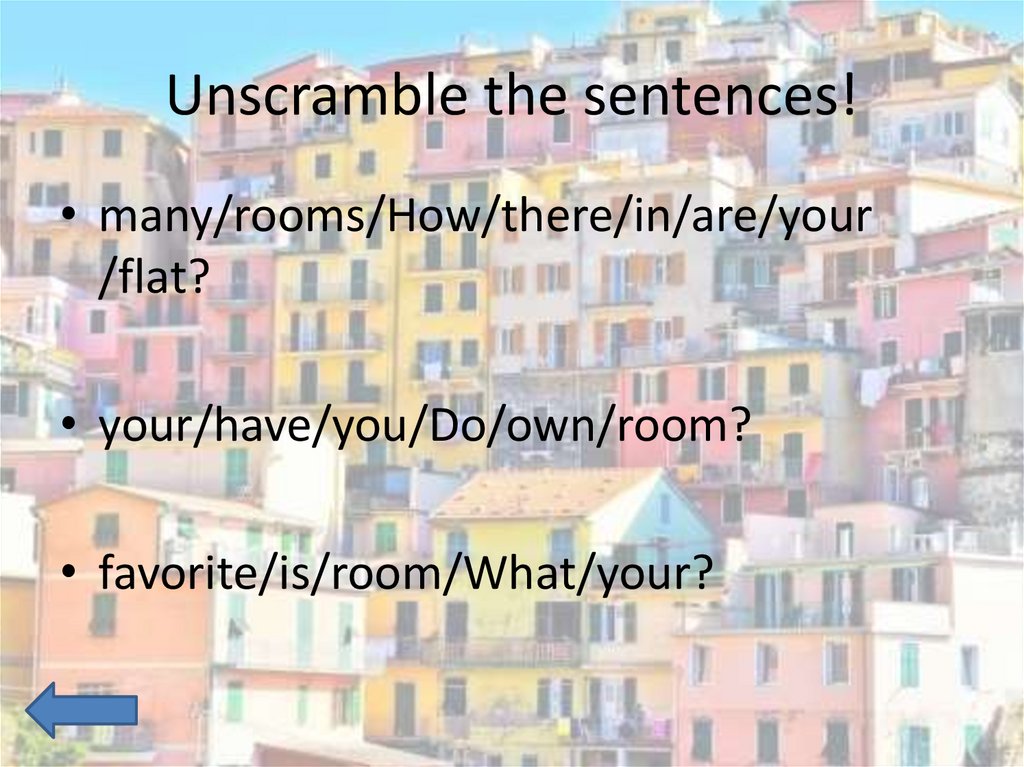 Unscramble the sentences!