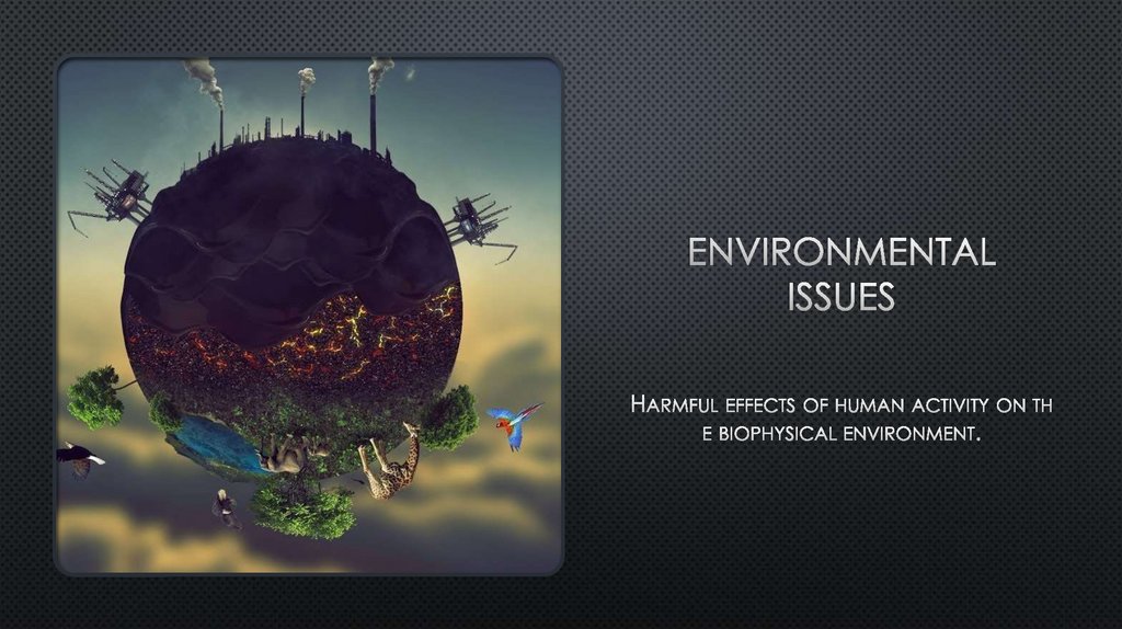 Environmental problems презентация. Environmental issues. Environment issues. Environmental issues. Environmental activities.