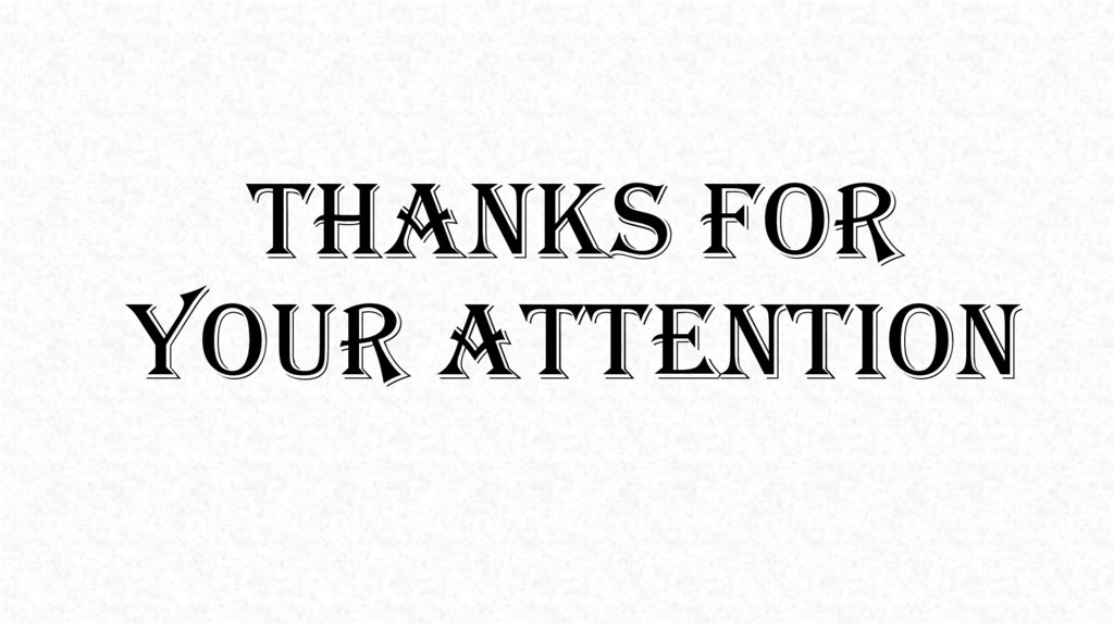 THANKS FOR YOUR ATTENTION