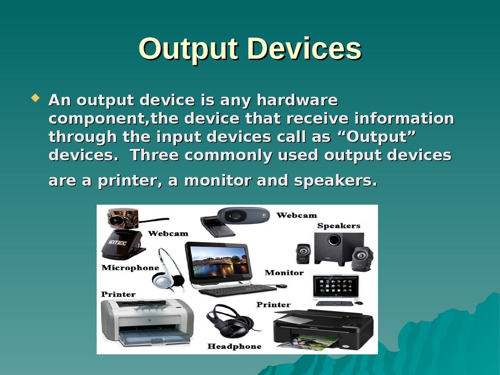 Input output devices. Input and output devices. Устройства вывода. Input devices and output devices. Output devices of Computer.
