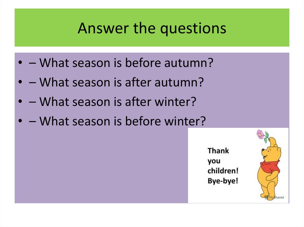 Answer the questions