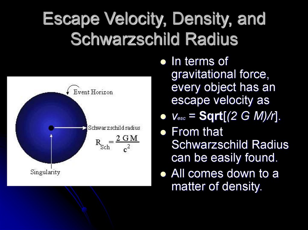 Escape Velocity, Density, and Schwarzschild Radius