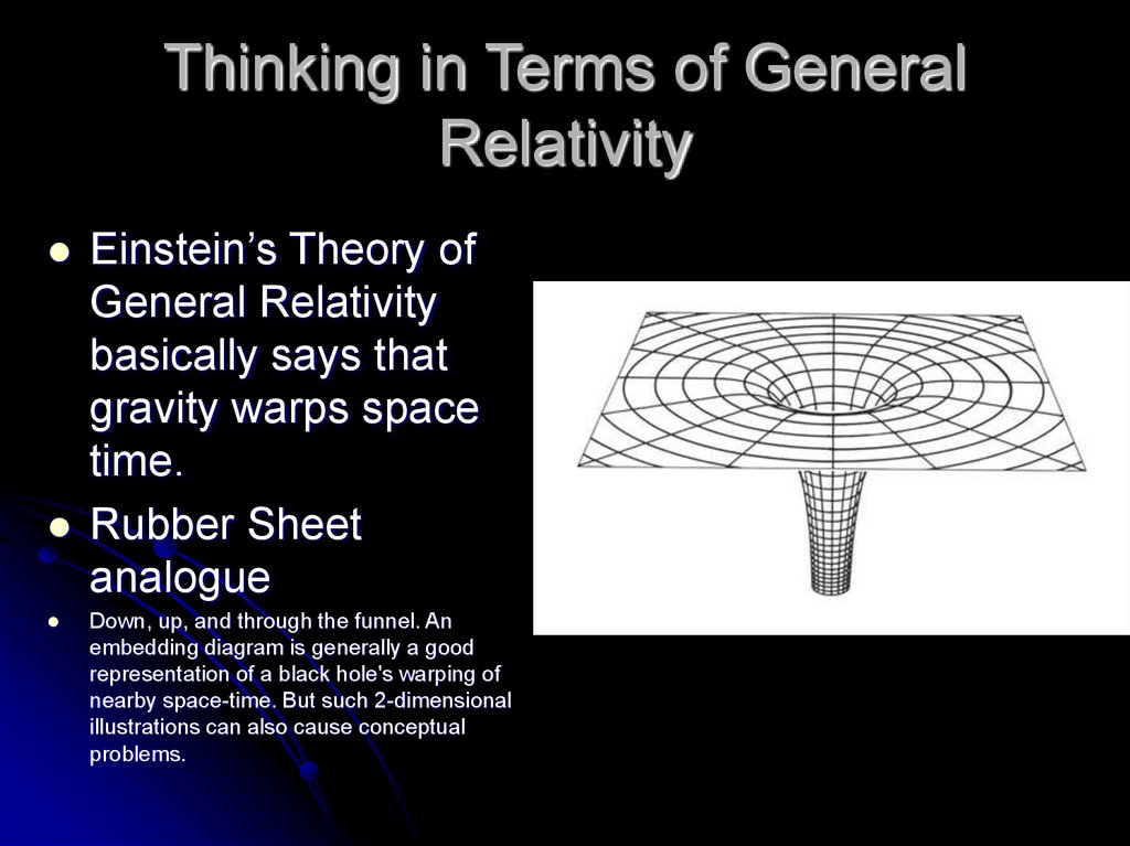 Thinking in Terms of General Relativity
