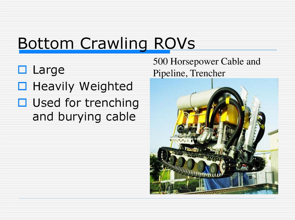 Bottom Crawling ROVs