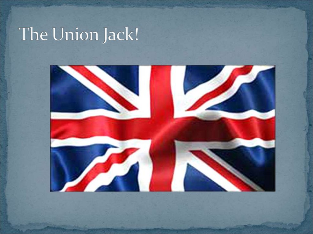 The Union Jack!