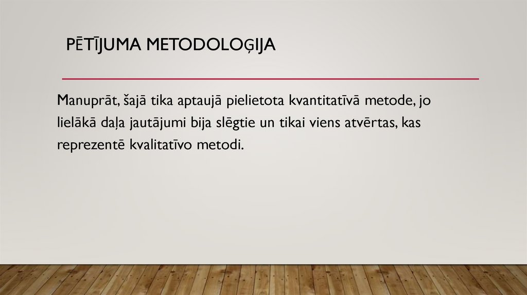 Pētījuma metodoloģija