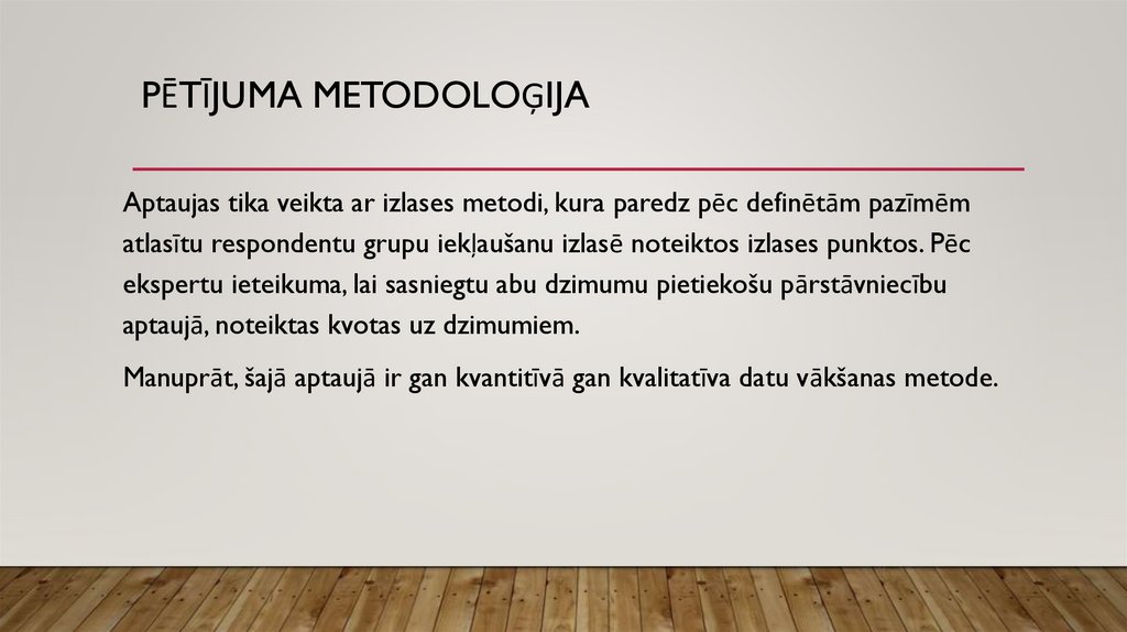 Pētījuma metodoloģija