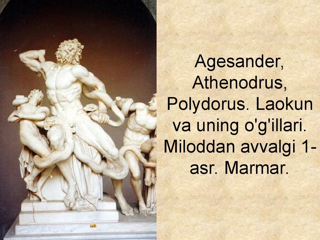 Agesander, Athenodrus, Polydorus. Laokun va uning o'g'illari. Miloddan avvalgi 1-asr. Marmar.