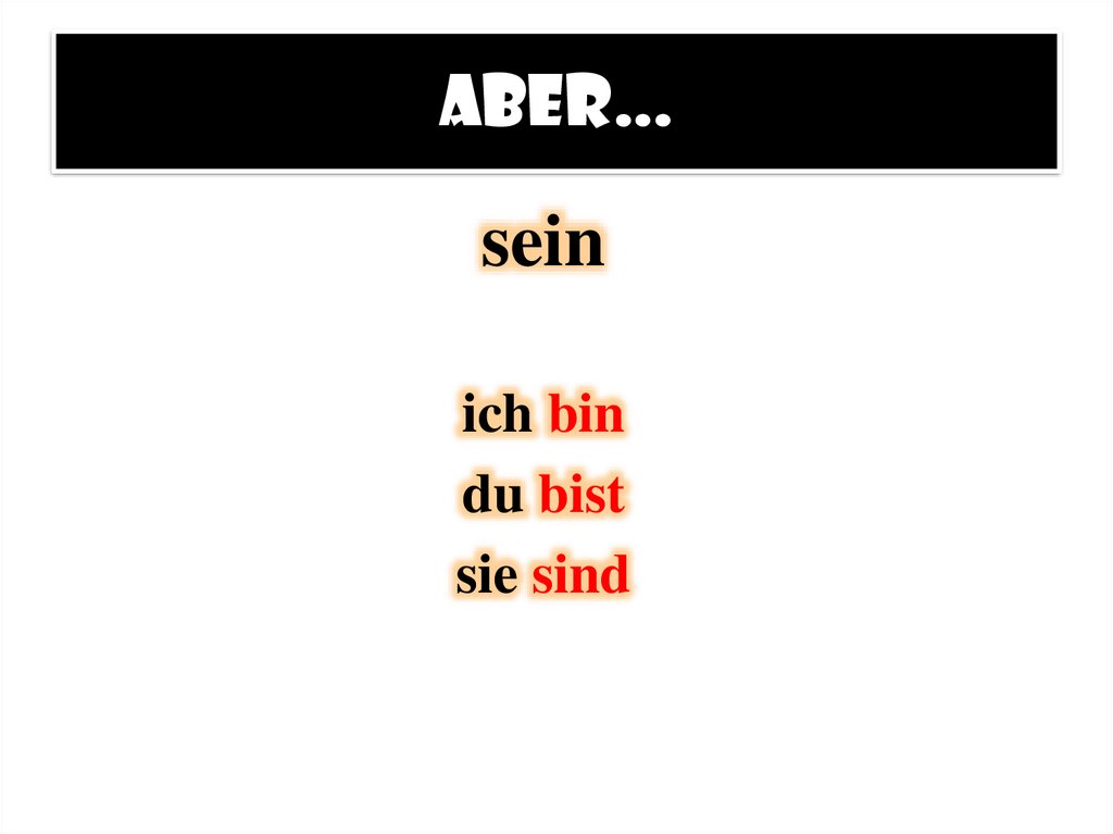 Aber…