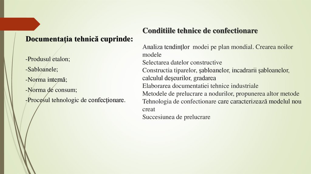 Conditiile tehnice de confectionare Analiza tendințlor modei pe plan mondial. Crearea noilor modele Selectarea datelor