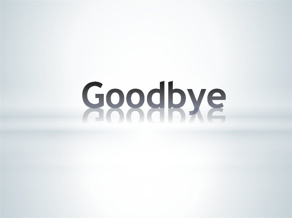 Goodbye