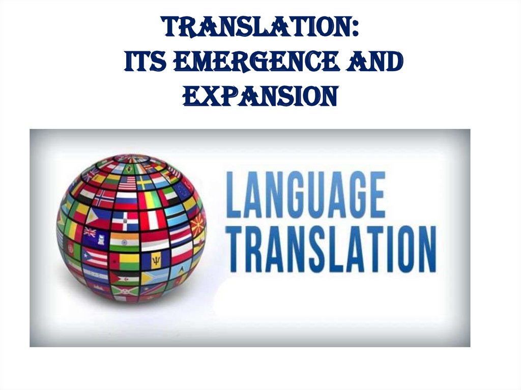 Its translations. World Expansionism presentation.