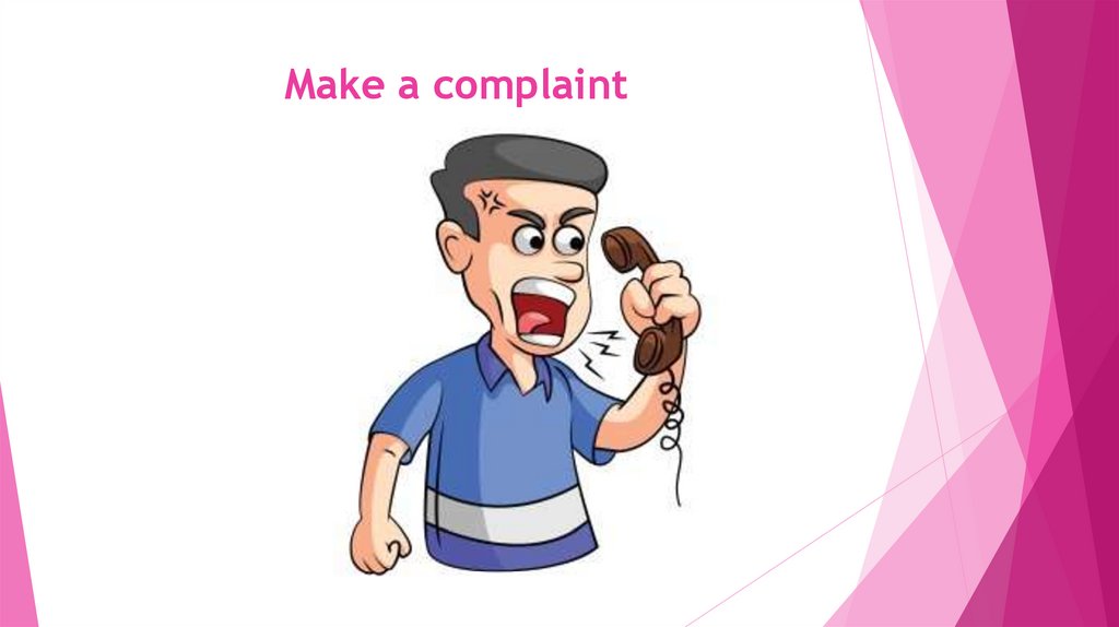 Make a complaint