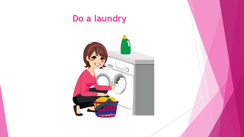 Do a laundry