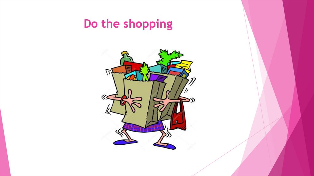 Do the shopping