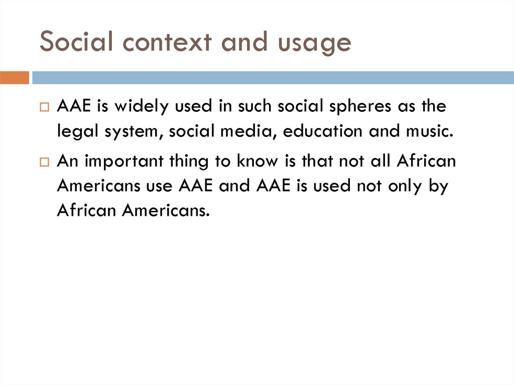 Social context and usage