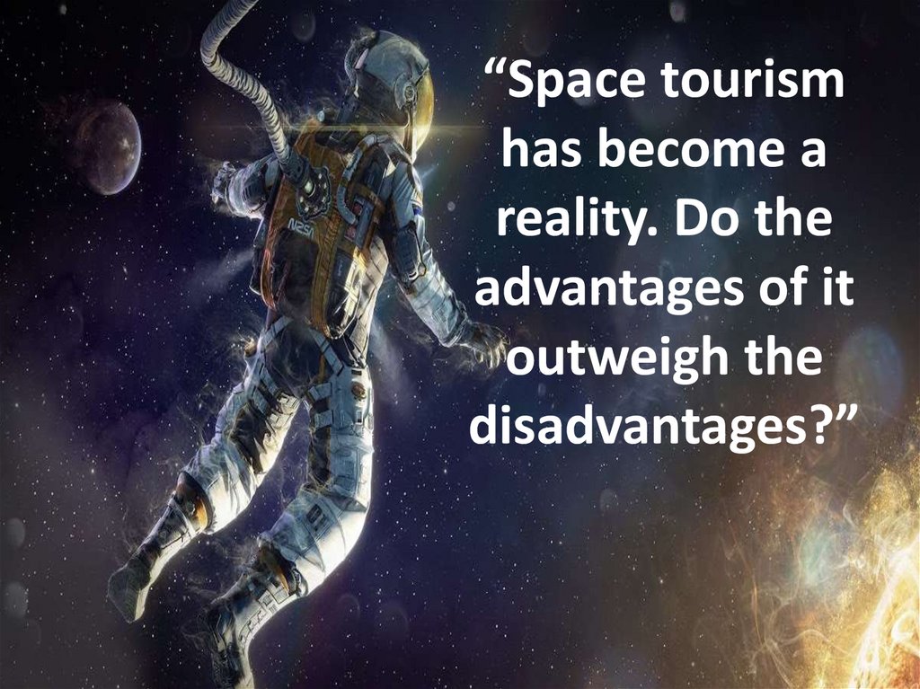 advantages and disadvantages of space tourism essay
