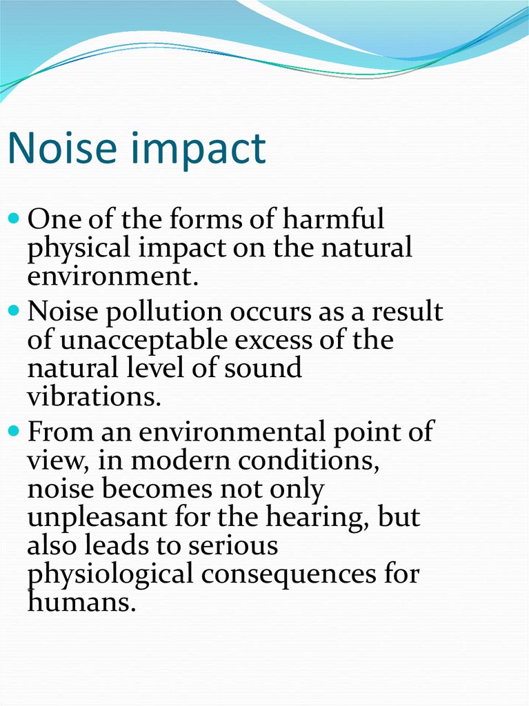 Noise impact