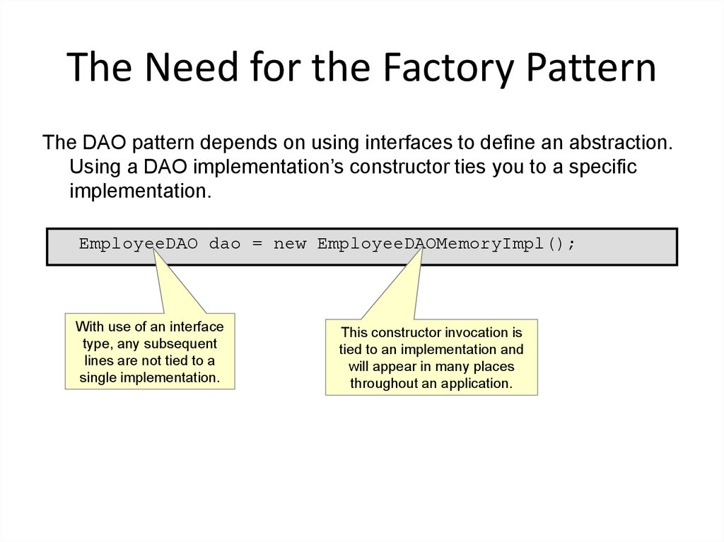 The Need for the Factory Pattern