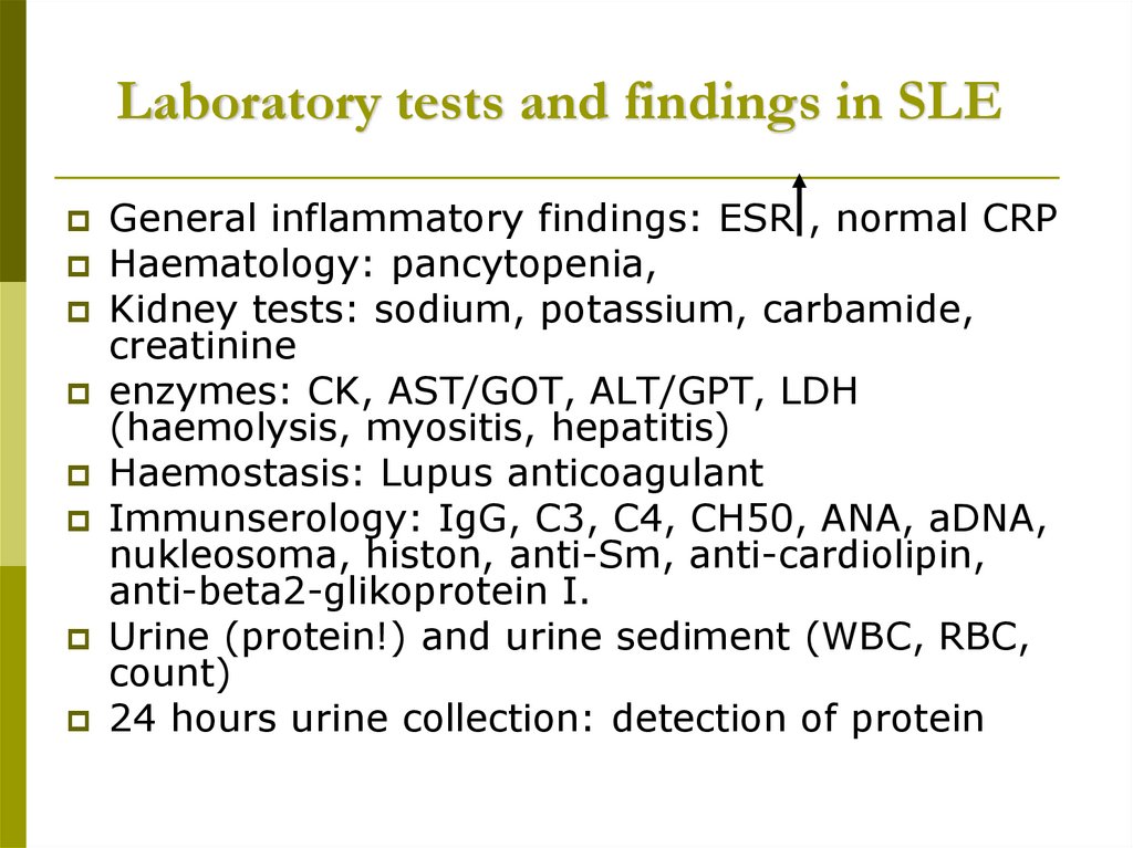 Laboratory tests and findings in SLE