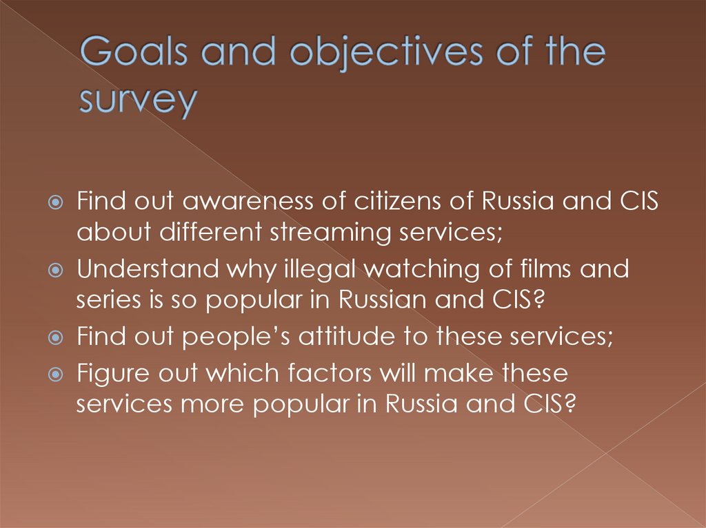 Goals and objectives of the survey