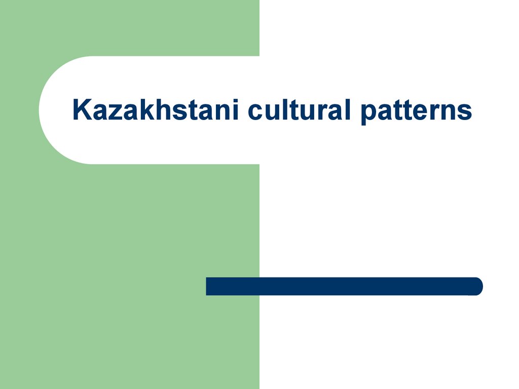 Kazakhstani cultural patterns