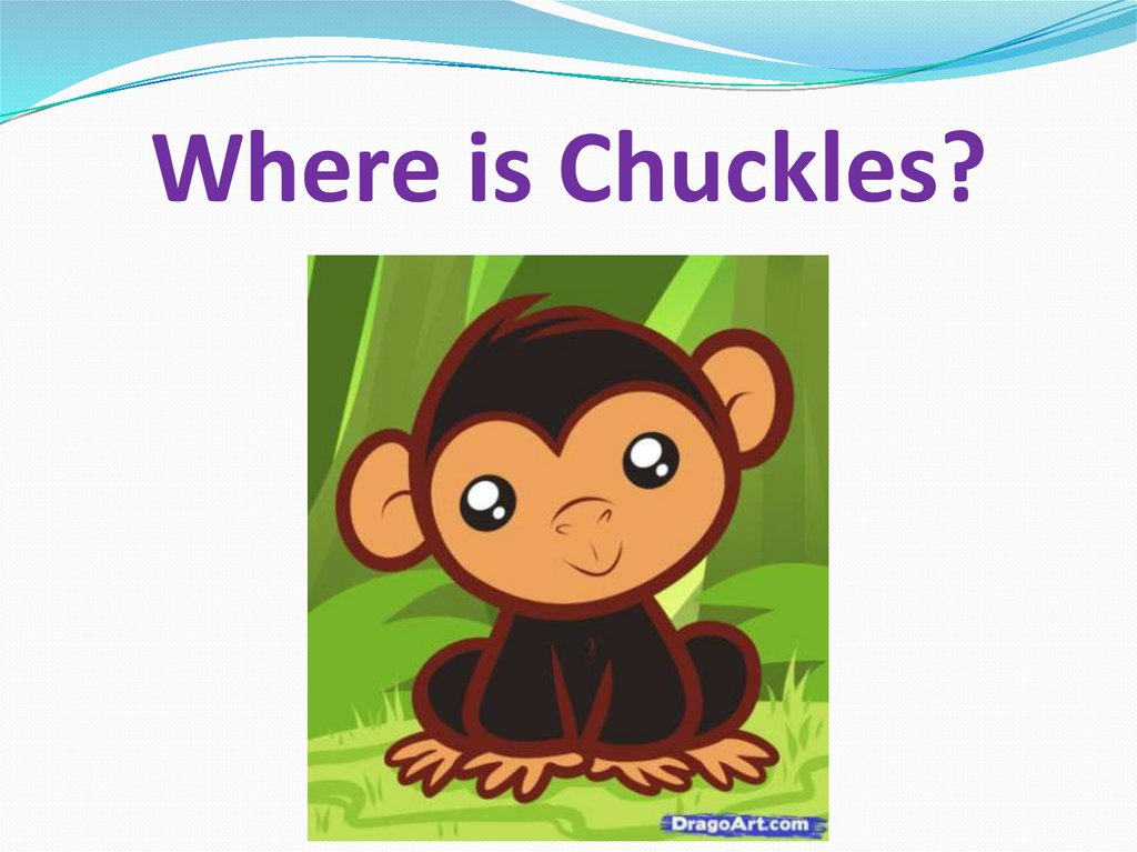 Chuckles перевод с английского. Where is chuckles презентация 2 класс. Презентация на тему - where is chuckles. Английский язык chuckles. Where chuckles 2 класс.