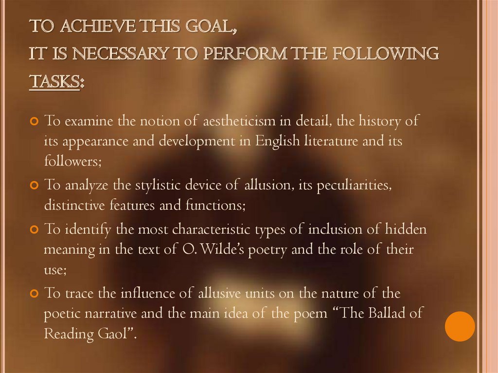 to achieve this goal, it is necessary to perform the following tasks: