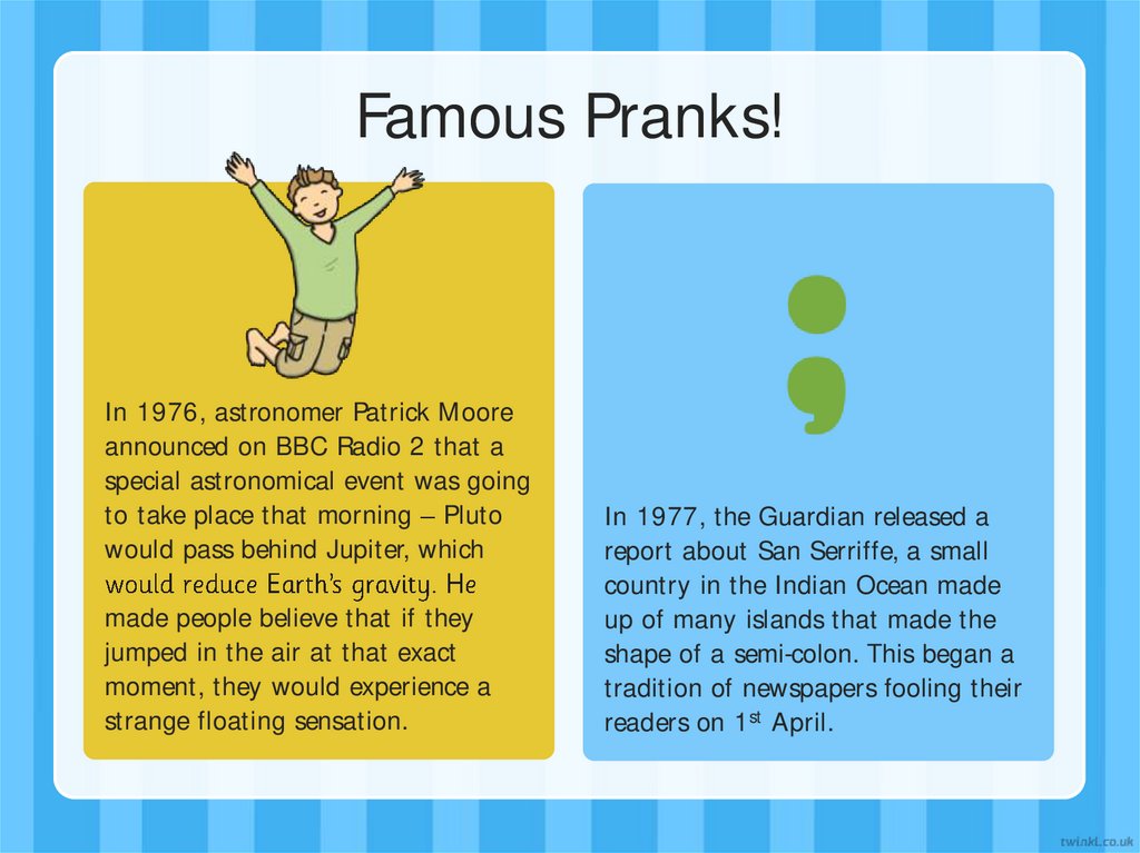 Famous Pranks!