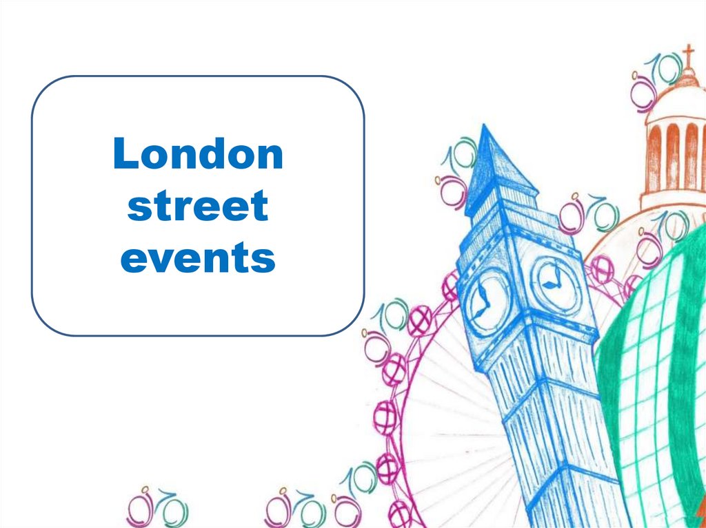 London street events презентация