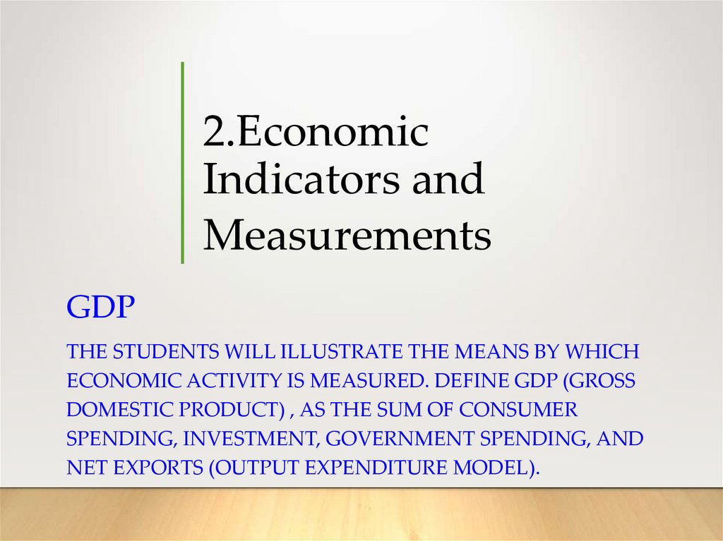 2.Economic Indicators and Measurements