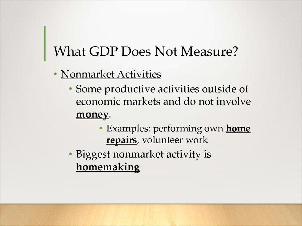 What GDP Does Not Measure?