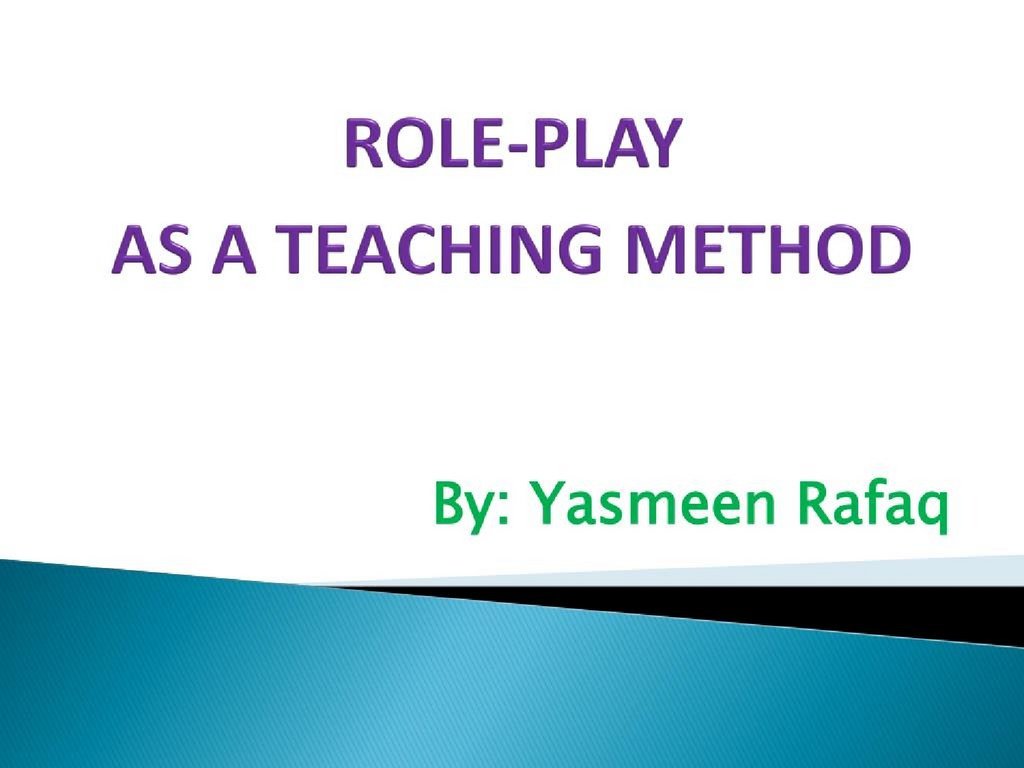 Roleplay as a teaching method презентация онлайн