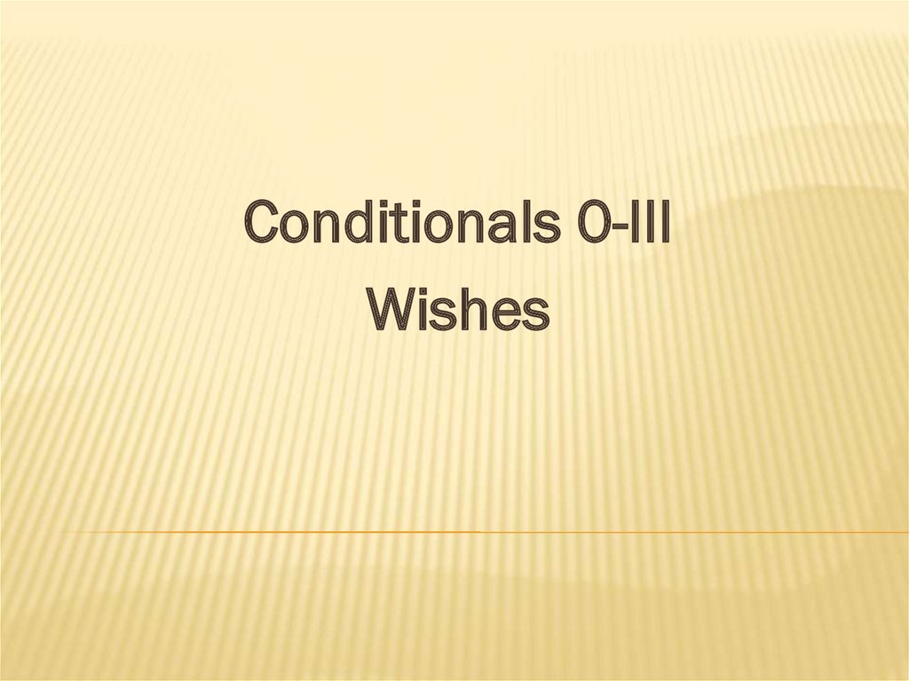 Conditionals wishes