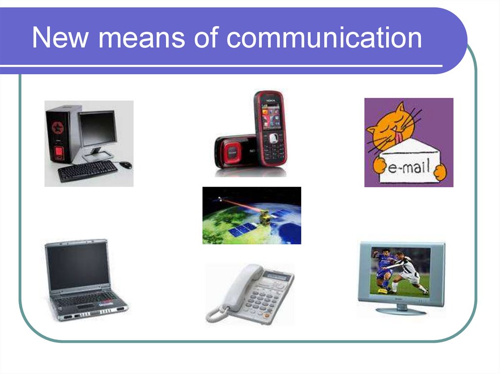 The Means of Communication - online presentation