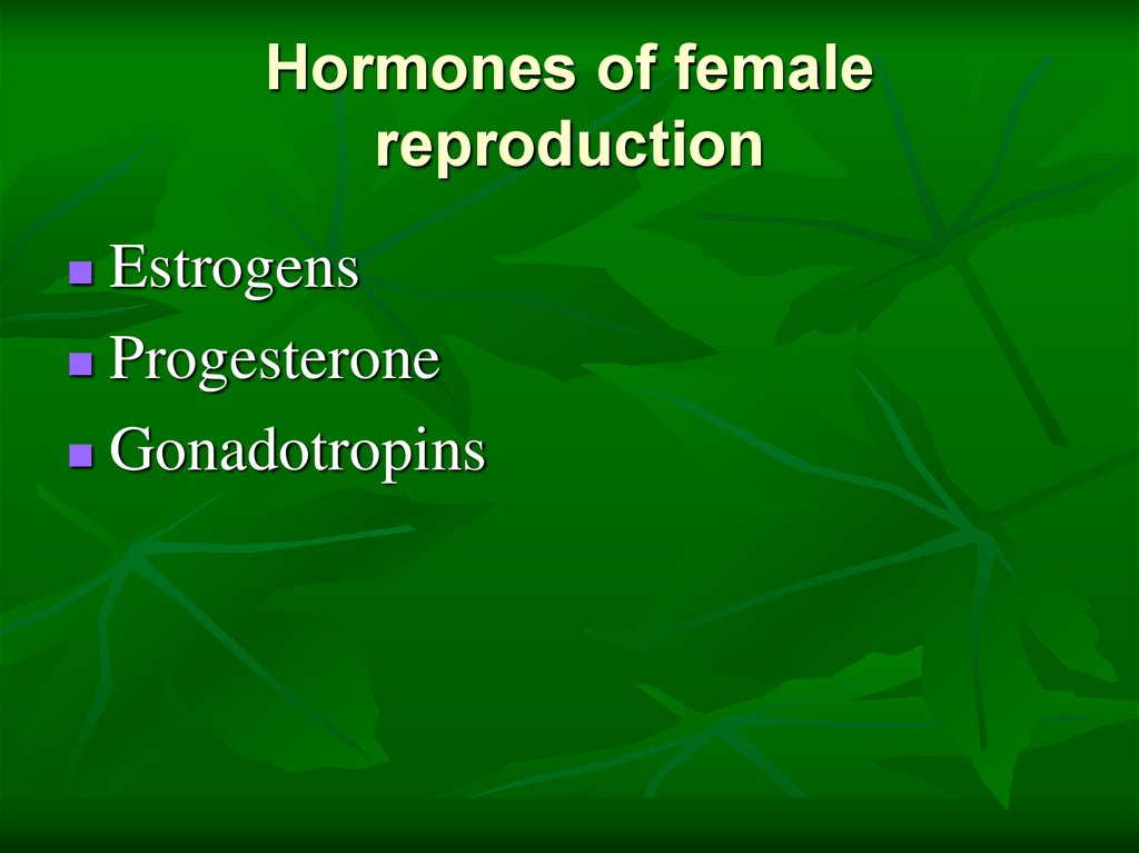 Hormones of female reproduction